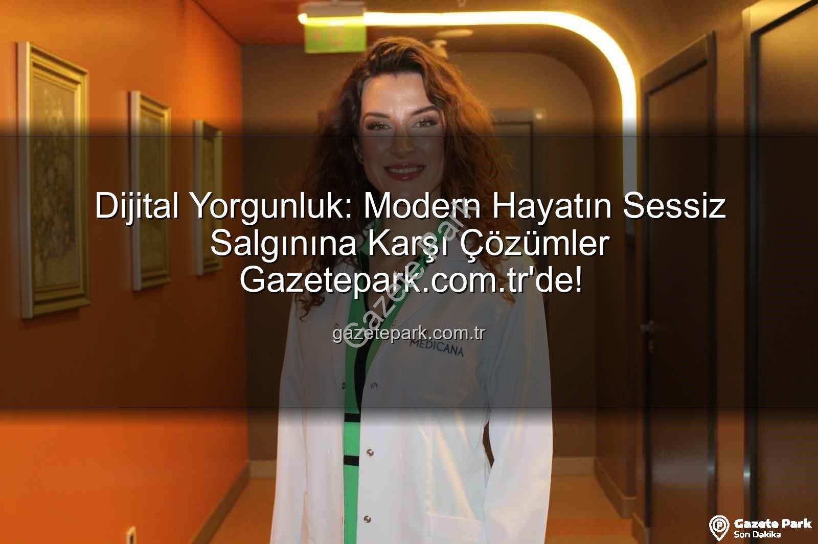 dijital yorgunluk - Dijital Yorgunluk: Modern Hayatın Sessiz Salgınına Karşı Çözümler Gazetepark.com.tr'de!