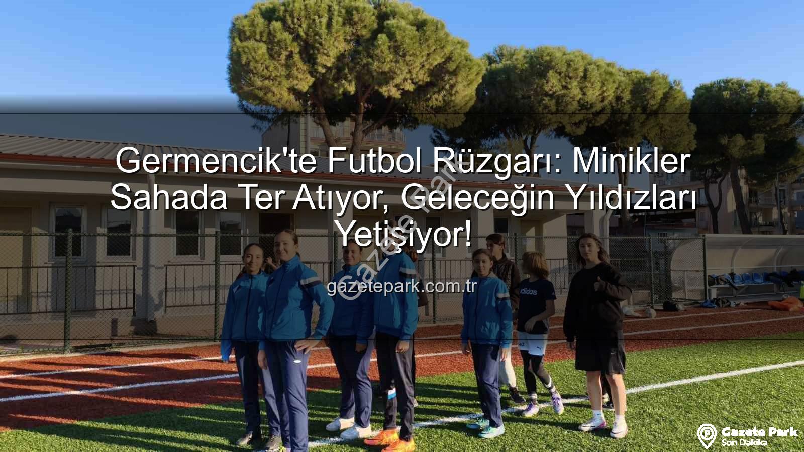 Germencik futbol kursları - Germencik'te Futbol Rüzgarı: Minikler Sahada Ter Atıyor, Geleceğin Yıldızları Yetişiyor!
