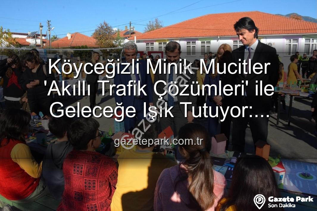akıllı trafik çözümleri - Köyceğizli Minik Mucitler 'Akıllı Trafik Çözümleri' ile Geleceğe Işık Tutuyor: Sergide Büyük İlgi