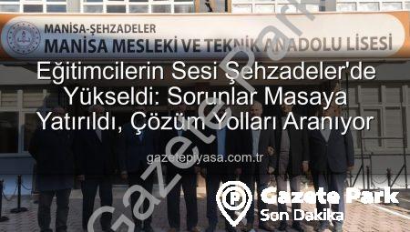 Eğitimde Sorunlara Çözüm Arayışı: Şehzadeler’deki Okullarda Eğitim-Bir-Sen İncelemesi