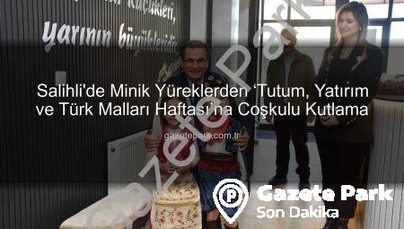 Salihli’de Minik Yüreklerden ‘Tutum, Yatırım ve Türk Malları Haftası’na Coşkulu Kutlama